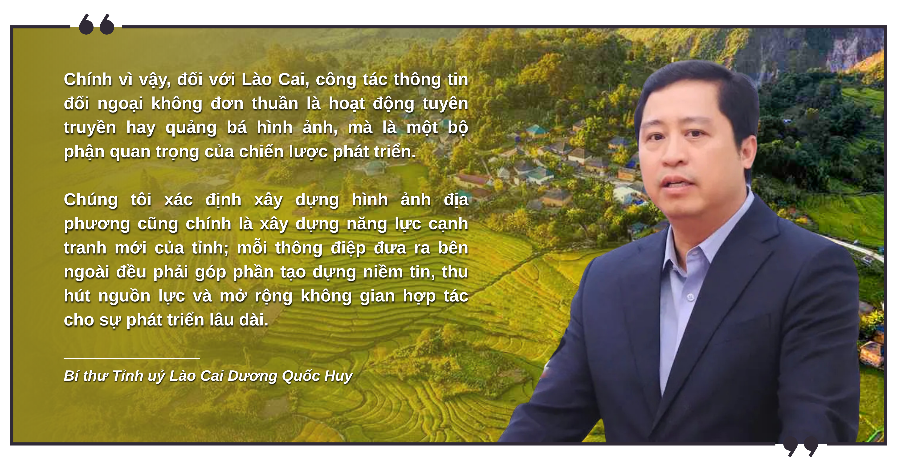 Bí thư Tỉnh uỷ Lào Cai Dương Quốc Huy: Thông tin đối ngoại là một phần quan trọng của chiến lược phát triển