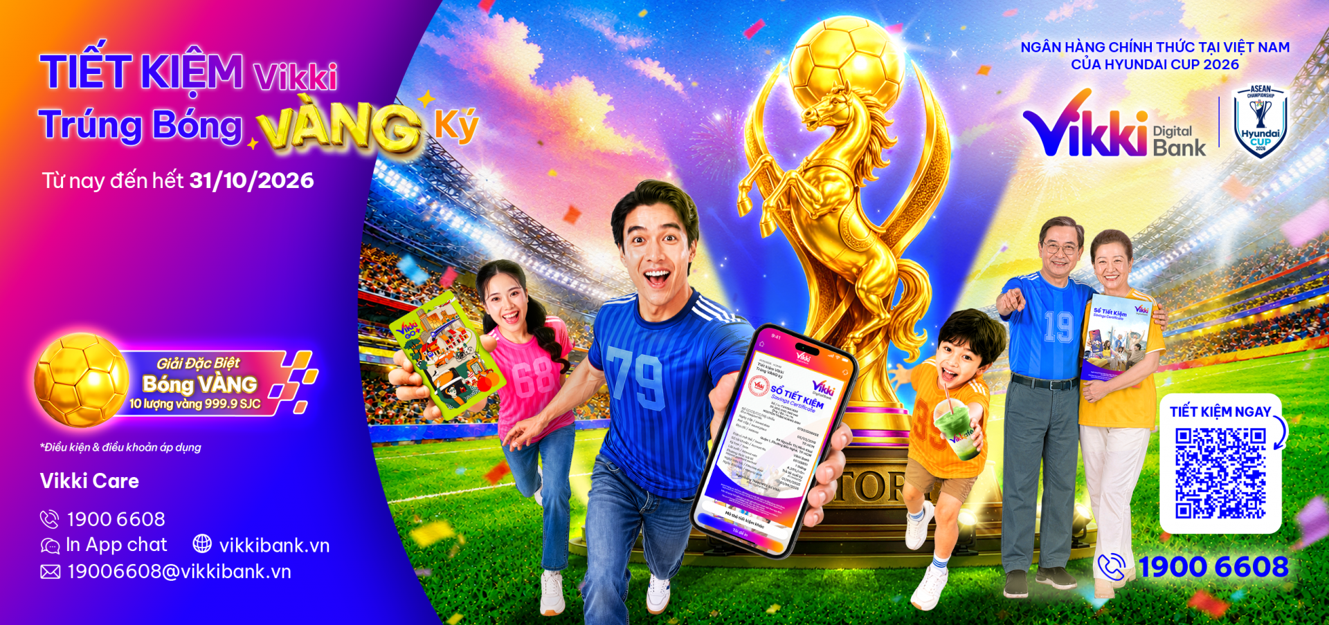 Cùng Vikki Digital Bank tiếp lửa Đội tuyển Việt Nam, săn “Bóng VÀNG Ký” 10 lượng vàng SJC 999.9