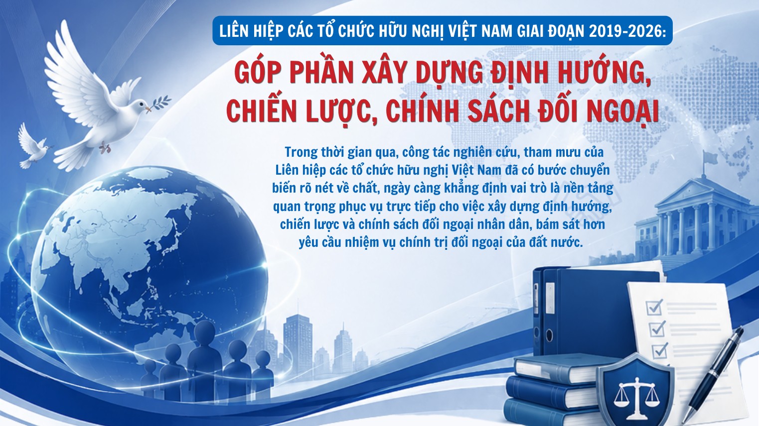 [Infographic] Góp phần xây dựng định hướng, chiến lược, chính sách đối ngoại