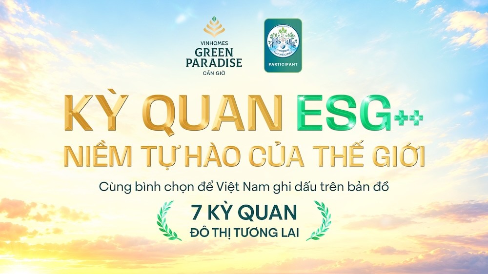 Vinhomes Green Paradise chính thức bước vào vòng bình chọn toàn cầu “7 kỳ quan đô thị tương lai”