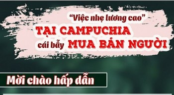 Cảnh báo thủ đoạn mua bán người qua hình thức tuyển dụng 