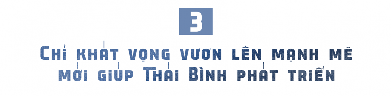 “Tôi luôn tin tưởng vào tương lai phát triển tươi sáng của Thái Bình” “Tôi luôn tin tưởng vào tương lai phát triển tươi sáng của Thái Bình”