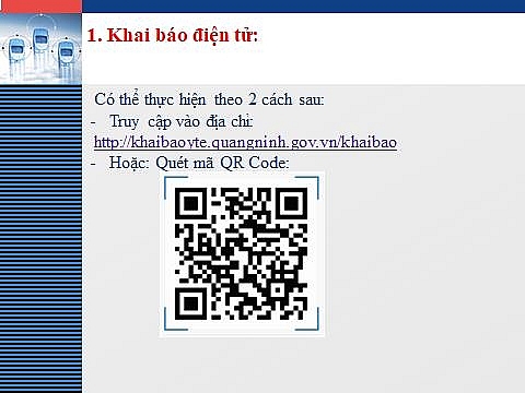 Người ra vào Quảng Ninh có thể khai báo điện tử theo 2 cách như trên Người ra vào Quảng Ninh có thể khai báo điện tử theo 2 cách như trên