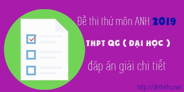 de thi thu thpt quoc gia 2019 mon tieng anh kem dap an