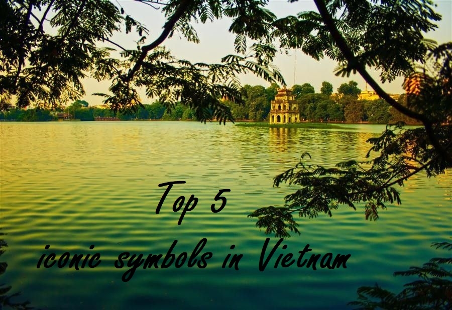 Top 5 Iconic Symbols in Vietnam Top 5 Iconic Symbols in Vietnam