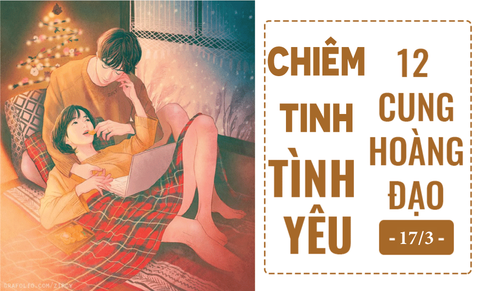 Chiêm tinh hôm nay (17/3) về tình yêu của 12 cung hoàng đạo: Bọ Cạp 'độc thân vui vẻ' chiem tinh hom nay 173 ve tinh yeu cua 12 cung hoang dao bo cap doc than vui ve