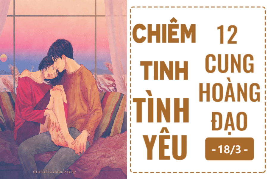 Chiêm tinh hôm nay (19/3/2019) về tình yêu của 12 cung hoàng đạo: Xử Nữ cô đơn, Thiên Bình hạnh phúc chiem tinh hom nay 1932019 ve tinh yeu cua 12 cung hoang dao xu nu co don thien binh hanh phuc