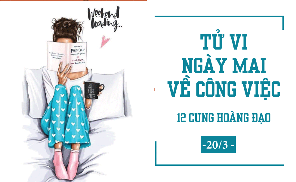 Chiêm tinh ngày mai (20/3) về công việc của 12 cung hoàng đạo: Xử Nữ có một ngày làm việc nhàn nhã chiem tinh ngay mai 203 ve cong viec cua 12 cung hoang dao xu nu co mot ngay lam viec nhan nha