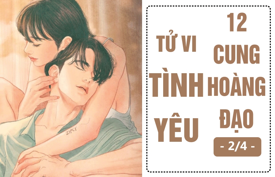 tu vi hom nay 34 ve tinh yeu cua 12 cung hoang dao kim nguu hoi han cu giai khong mang yeu duong