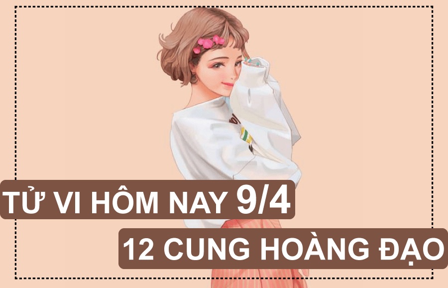 tu vi hom nay 104 ve tinh yeu cua 12 cung hoang dao