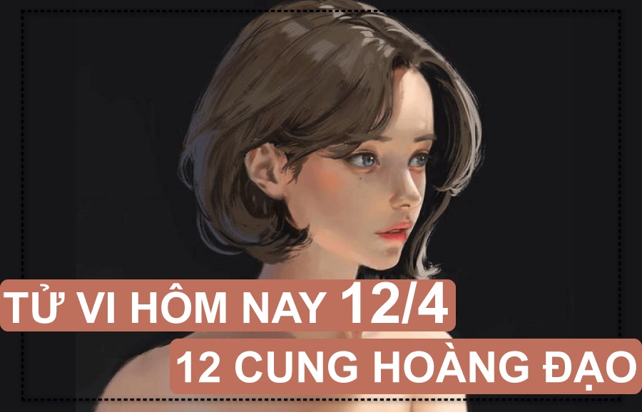 tu vi hom nay 144 ve tinh yeu cua 12 cung hoang dao