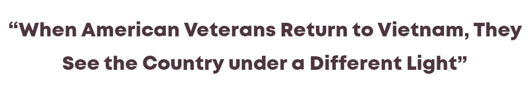 US Veterans - From Former Foes to Cross-border Healers US Veterans - From Former Foes to Cross-border Healers