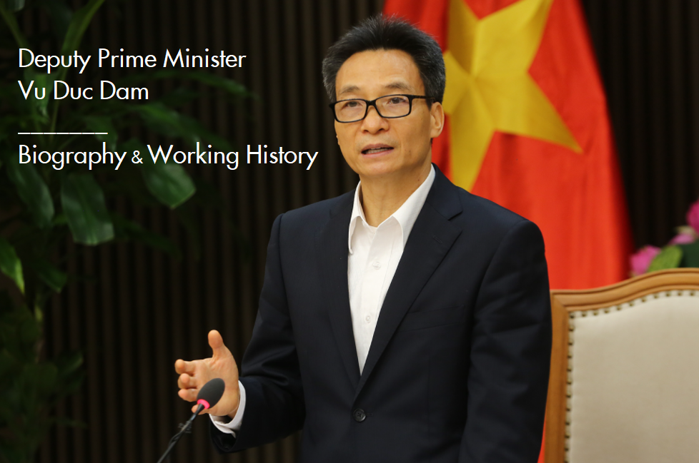 Deputy Prime Minister Vu Duc Dam: Biography & Career Deputy Prime Minister Vu Duc Dam: Biography & Career