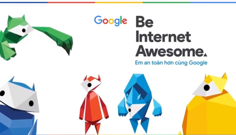 Google xây dựng giáo trình bảo vệ trẻ em an toàn trên không gian mạng Google xây dựng giáo trình bảo vệ trẻ em an toàn trên không gian mạng