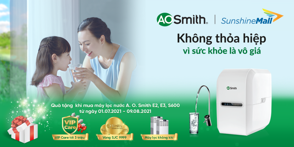 Ưu đãi tháng 7 cùng sự hợp tác của Sunshine Mall và A.O.Smith Ưu đãi tháng 7 cùng sự hợp tác của Sunshine Mall và A.O.Smith