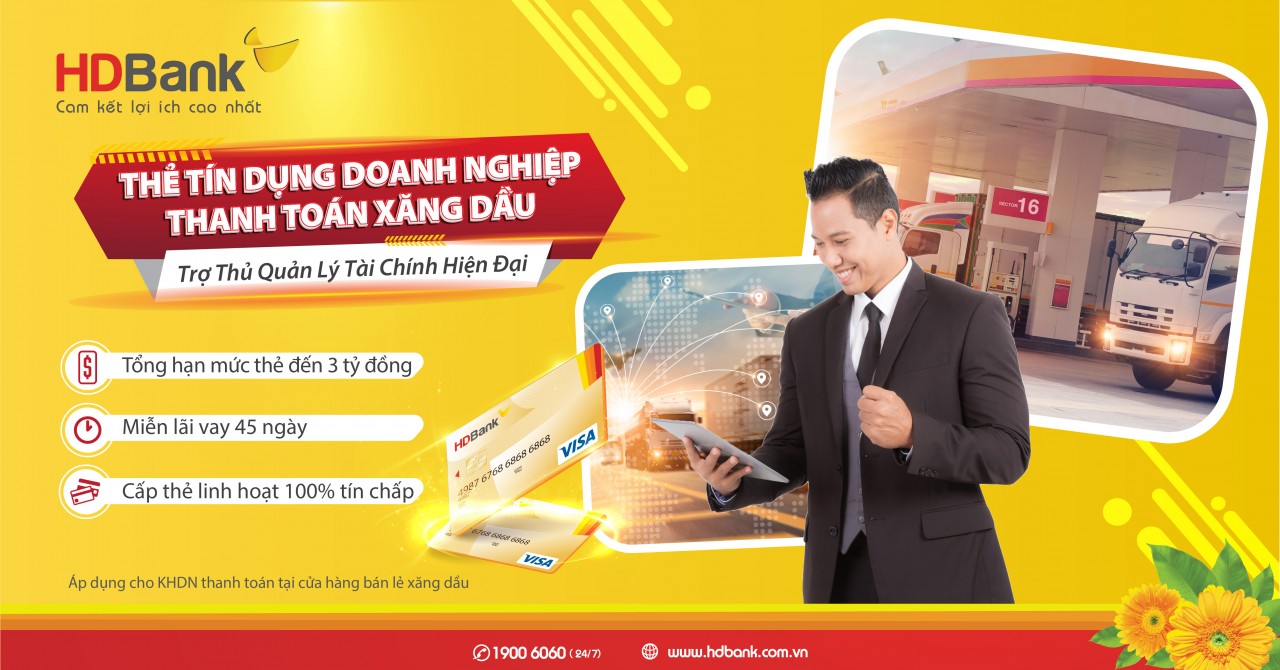 Dễ dàng quản lý chi phí xăng dầu với thẻ tín dụng chuyên biệt hạn mức đến 3 tỷ đồng Dễ dàng quản lý chi phí xăng dầu với thẻ tín dụng chuyên biệt hạn mức đến 3 tỷ đồng