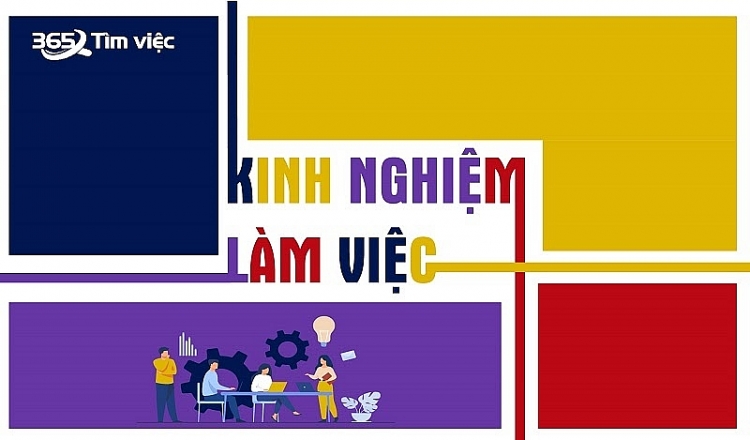 Viết kinh nghiệm làm việc trong CV Viết kinh nghiệm làm việc trong CV