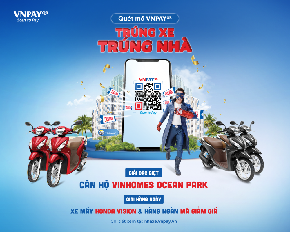 VNPAY tung khuyến mại lớn nhất năm: Quét VNPAY-QR, trúng xe trúng nhà VNPAY tung khuyến mại lớn nhất năm: Quét VNPAY-QR, trúng xe trúng nhà