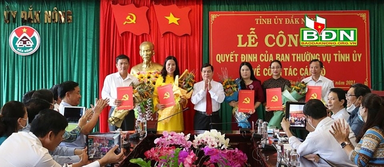 Đắk Nông bổ nhiệm mới Đắk Nông bổ nhiệm mới