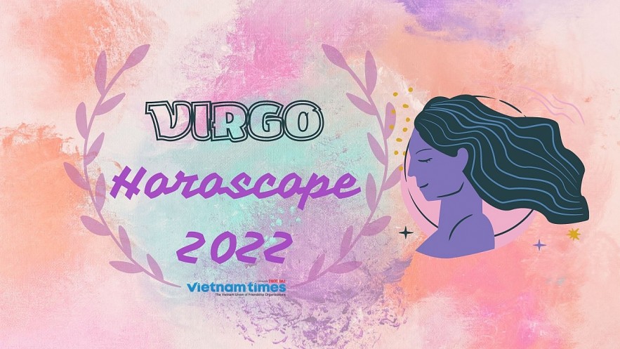 Virgo Horoscope 2022: Yearly Predictions for Love, Financial, Career and Health. Photo: vietnamtimes. Virgo Horoscope 2022: Yearly Predictions for Love, Financial, Career and Health. Photo: vietnamtimes.