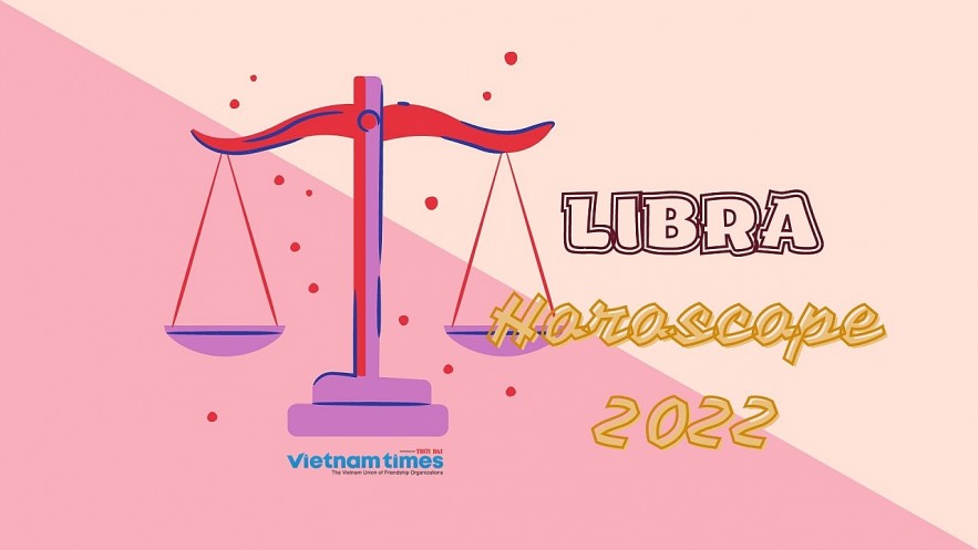 Libra Horoscope 2022: Yearly Predictions for Love, Financial, Career and Health. Photo: vietnamtimes. Libra Horoscope 2022: Yearly Predictions for Love, Financial, Career and Health. Photo: vietnamtimes.