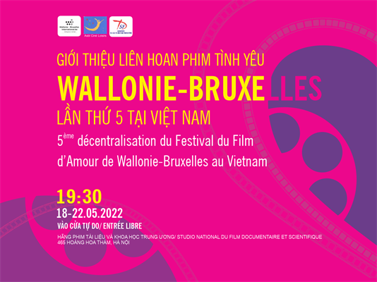 Liên hoan phim Tình yêu Wallonie-Bruxelles lần thứ 5 tại Việt Nam Liên hoan phim Tình yêu Wallonie-Bruxelles lần thứ 5 tại Việt Nam