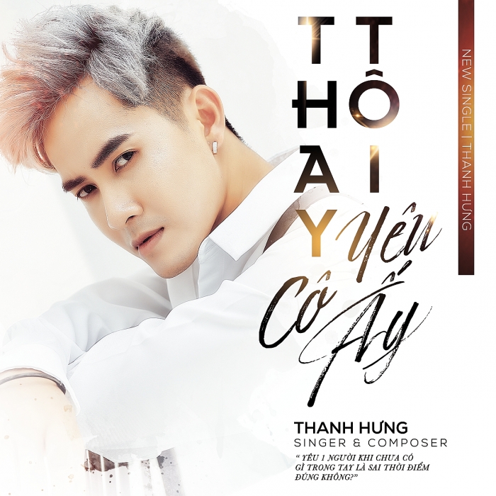Lời bài hát "Thay tôi yêu cô ấy" - ca sĩ Thanh Hưng Idol loi bai hat thay toi yeu co ay ca si thanh hung idol
