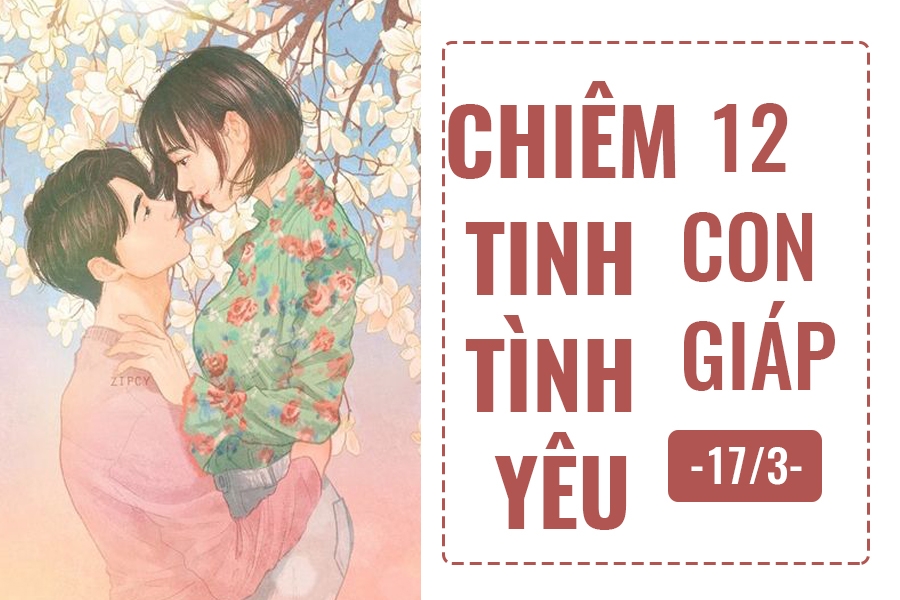 Chiêm tinh hôm nay (17/3) về tình yêu của 12 con giáp: Tuổi Ngọ đào hoa chiem tinh hom nay 173 ve tinh yeu cua 12 con giap tuoi ngo dao hoa