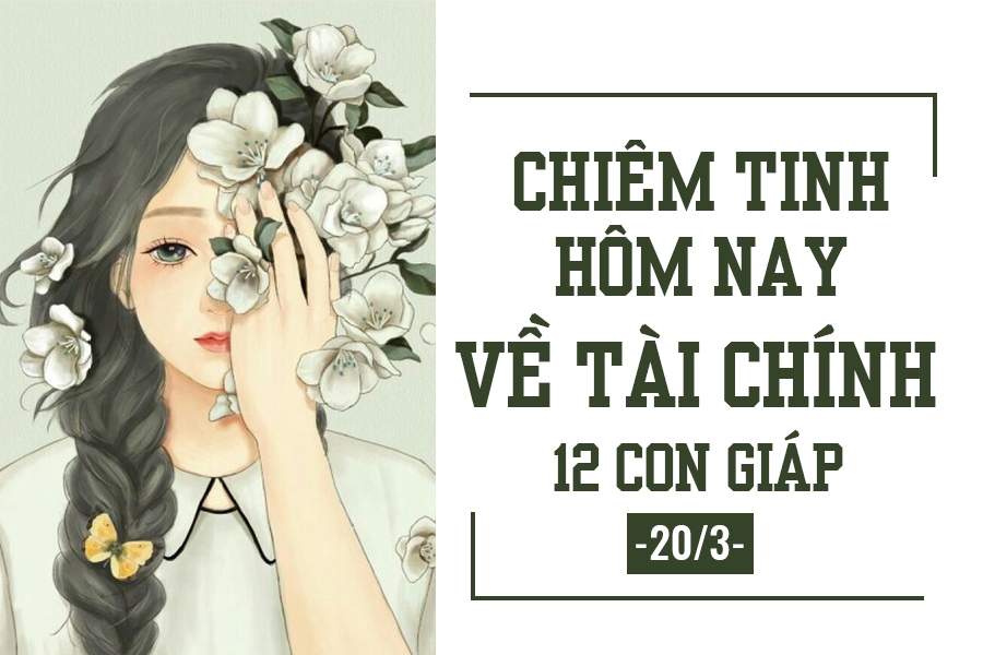 Chiêm tinh hôm nay (20/3) về tài chính của 12 con giáp: Tuổi Tý túng thiếu chiem tinh hom nay 203 ve tai chinh cua 12 con giap tuoi ty tung thieu