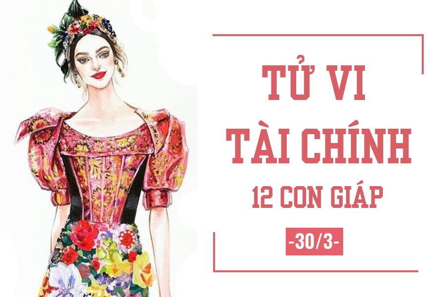Tử vi hôm nay (30/3) về tài chính của 12 con giáp: Tuổi Dậu không nên đầu tư tu vi hom nay 303 ve tai chinh cua 12 con giap tuoi dau khong nen dau tu