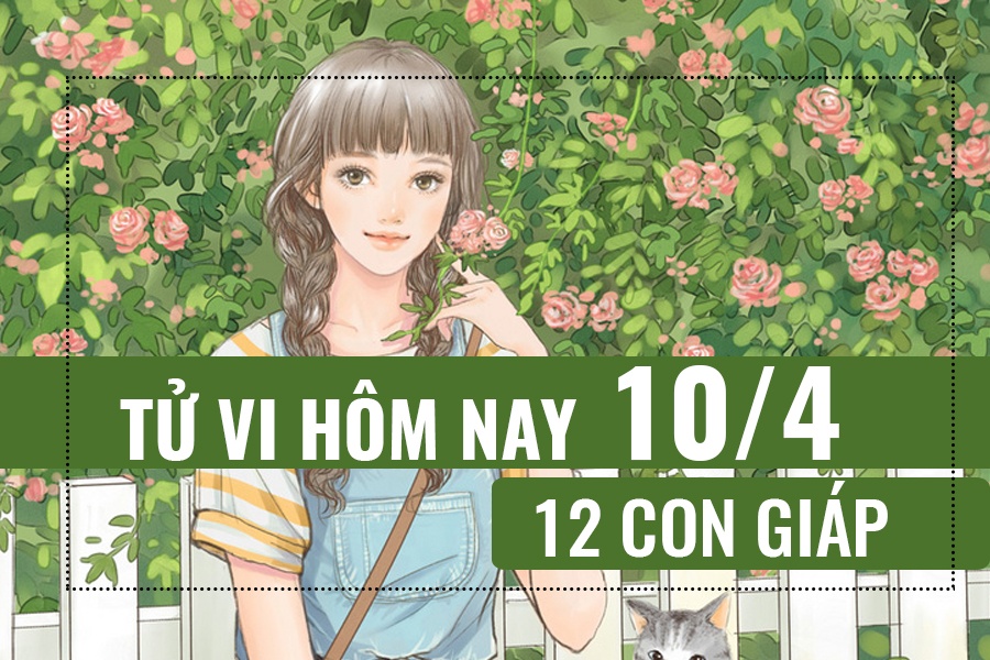 Tử vi hôm nay (10/4/2019) của 12 con giáp: Tuổi Tý lương không đủ tiêu tu vi hom nay 1042019 cua 12 con giap tuoi ty luong khong du tieu