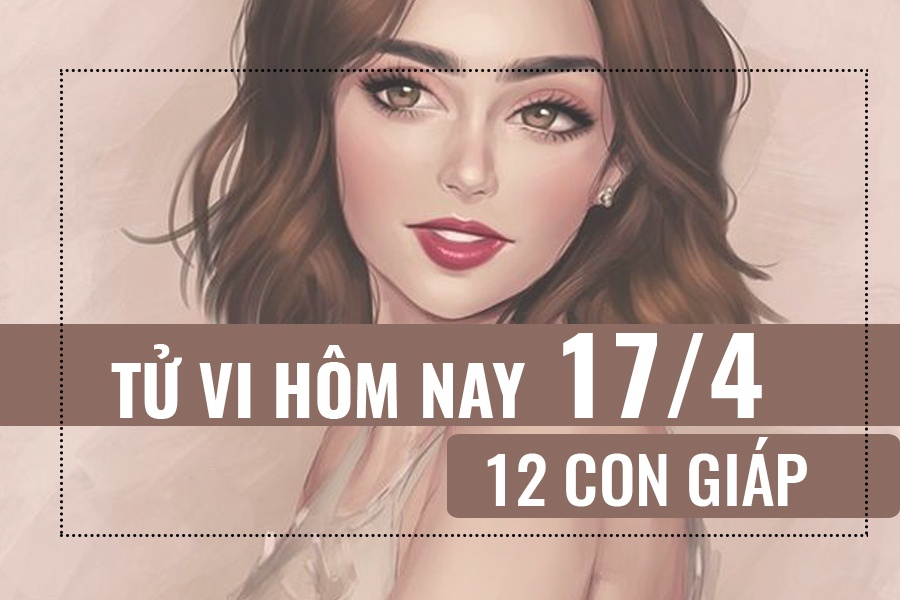 Tử vi hôm nay (17/4/2019) của 12 con giáp: Tuổi Mão chi tiêu dè dặt tu vi hom nay 1742019 cua 12 con giap tuoi mao chi tieu de dat