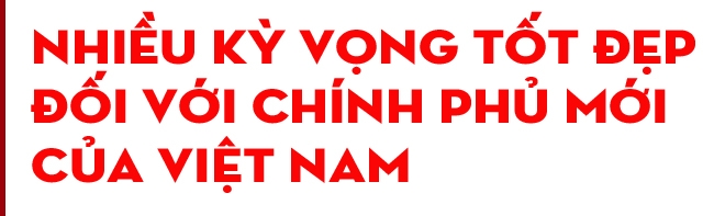 Thế giới đánh giá cao ban lãnh đạo mới của Việt Nam Thế giới đánh giá cao ban lãnh đạo mới của Việt Nam