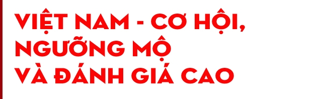 Thế giới đánh giá cao ban lãnh đạo mới của Việt Nam Thế giới đánh giá cao ban lãnh đạo mới của Việt Nam