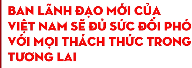 Thế giới đánh giá cao ban lãnh đạo mới của Việt Nam Thế giới đánh giá cao ban lãnh đạo mới của Việt Nam