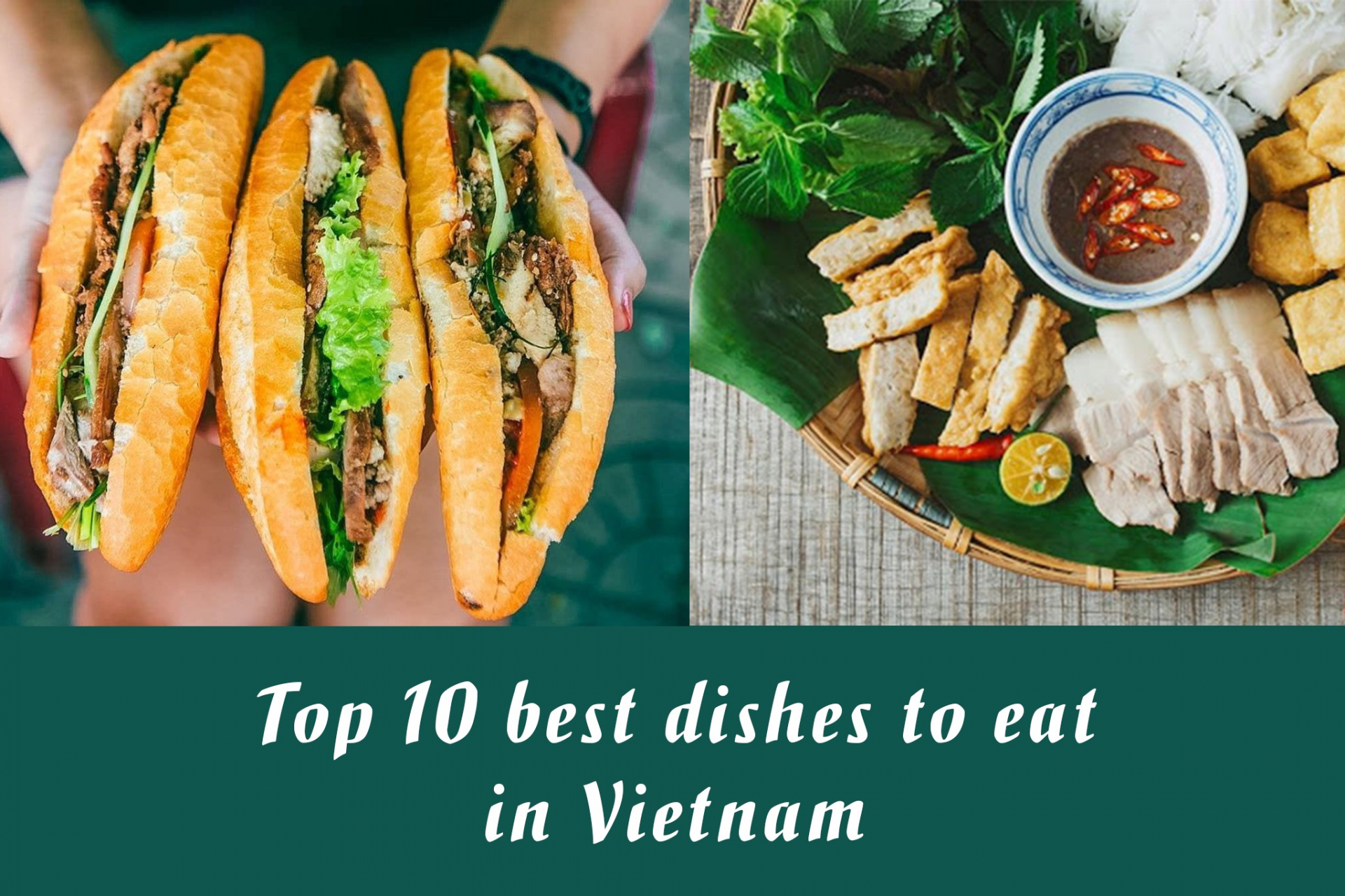 Top 10 Best Dishes in Vietnam - Video Top 10 Best Dishes in Vietnam - Video