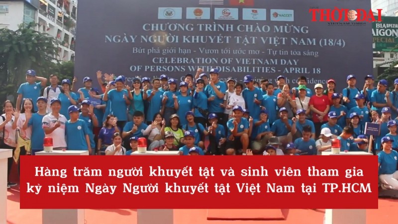 [Video] Hàng trăm người khuyết tật và sinh viên tham gia kỷ niệm Ngày Người khuyết tật Việt Nam tại TP.HCM