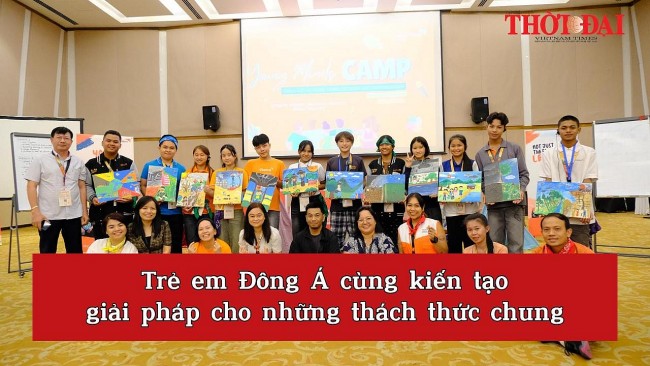 Trẻ em Đông Á cùng kiến tạo giải pháp cho những thách thức chung